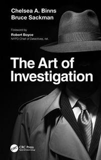 The Art of Investigation is now available for purchase.  CRC Press, Taylor and Rancis Group